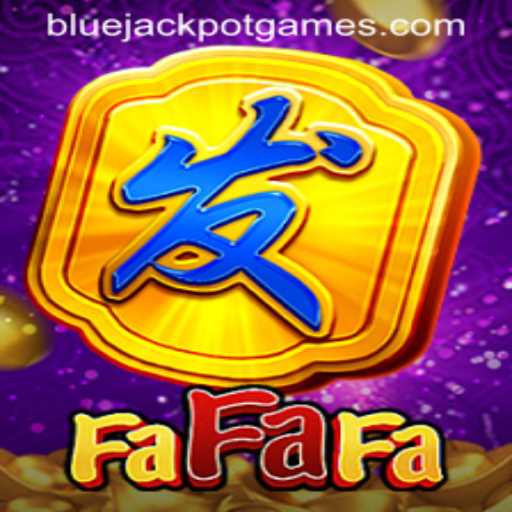FaFaFa: Exploring the BLUEJACKPOT Adventure