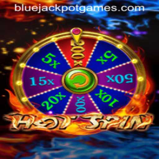 HotSpin Game: A Thrilling Gaming Experience with the BLUEJACKPOT Feature