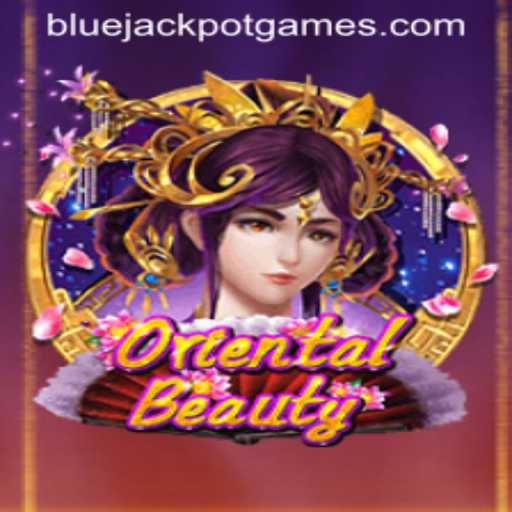 Exploring the Exquisite Elements of OrientalBeauty's BLUEJACKPOT