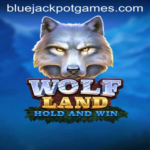 Exploring the Enchanting World of WolfLand: A Dive into BLUEJACKPOT